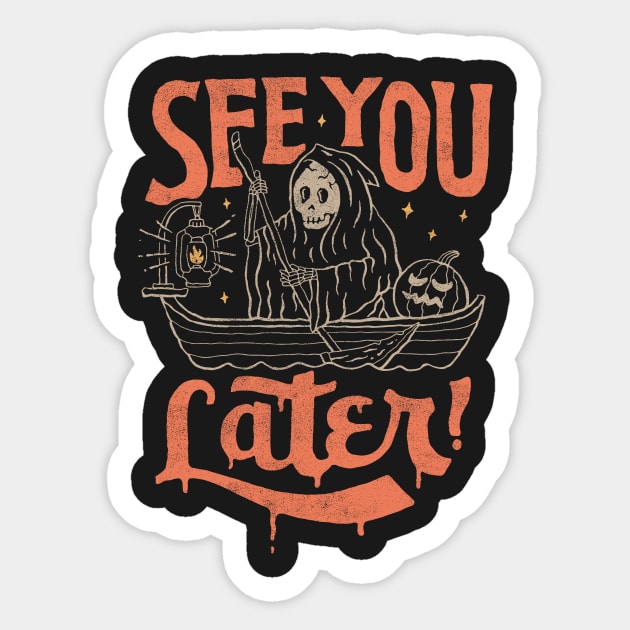 See You Later Sticker by skitchman